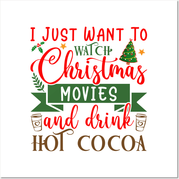 Hot Cocoa and Christmas Movies Wall Art by MZeeDesigns